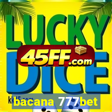 bacana 777bet